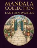 MANDALA COLLECTION: LANTERN WORLDS