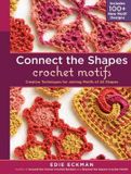 Connect-the-Shapes Storey Publishing Llc Connect The Shapes Crochet Motifs