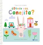 Sigue Editorial BruÑO Sigue con el dedo. ¿Dónde vas, Conejita? Paperback