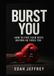 Burst You: How to Fire Your Boss Before He Fires You