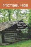 Kentucky Homesteader Volume 50: Blacksmithing, Sawmilling and Other Homestead Arts