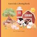 Farm Life Coloring Book: Coloring book fun with Farm Animals and more.