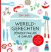 Wereldgerechten Koken met Karin - Wereldgerechten zónder pakjes & zakjes