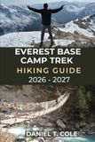 EVEREST The Ultimate Hiking Destinations- Everest Base Camp Trek Hiking Guide 2026 - 2027