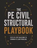 The PE Civil Structural Playbook