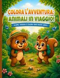 Colora l'Avventura: Animali in Viaggio!