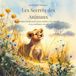 Les Secrets des Animaux: Histoires inspirantes pour cultiver ses valeurs et sa confiance en soi
