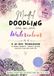 Mindful Doodling on Watercolour: A 21-Day Workbook for Calm & Creativity