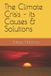 The Climate Crisis - its Causes & Solutions Paperback