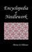 Encyclopedia of Needlework (Fully Illustrated)