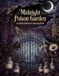 Midnight Poison Garden: An Adult Halloween Colouring Fun