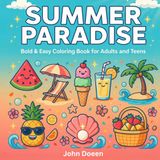 Summer Paradise: Bold & Easy Coloring Book for Adults and Teens
