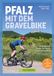 Pfalz Bruckmann Verlag GmbH Pfalz mit dem Gravelbike