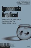 Ignorancia Artificial: Traducción, lectura y escritura en tiempos de la IA: 55