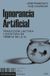 Ignorancia Artificial: Traducción, lectura y escritura en tiempos de la IA: 55