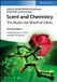 Scent Wiley-VCH GmbH Scent and Chemistry: The Molecular World of Odors Paperback