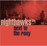 Next Nighthawks Next to the Roxy