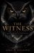The Independently Published The Witness: What the Mountain Keeps Paperback