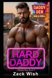 Hard Daddy: A Steamy MM Age Play Age Gap Billionaire Romance