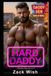 Hard Daddy: A Steamy MM Age Play Age Gap Billionaire Romance
