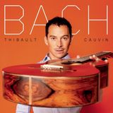 Bach - Thibault Cauvin - Bach: 17 februari 2023 - Sony Classical - 0196587846312