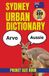 Sydney Bol Slang Dictionary- Sydney Urban Dictionary