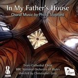 In Regent In My Father's House: Choral Music by Philip Stopford