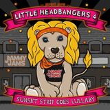 Sonic Rendezvous Jammy Jams Little Headbangers 4; Sunset Strip Goes Lullaby (CD)
