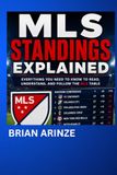 MLS Independently Published MLS Standings Explained Paperback