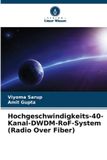 Verlag Unser Wissen Hochgeschwindigkeits-40-Kanal-DWDM-RoF-System (Radio Over Fiber)