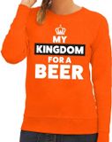 Bellatio Decorations Oranje My Kingdom for a beer sweater - Trui voor dames - Koningsdag kleding XS