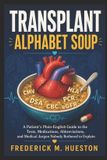 TRANSPLANT Independently Published Transplant Alphabet Soup