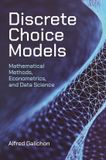 Discrete Princeton University Press Discrete Choice Models: Mathematical Methods, Econometrics, and Data Science Hardcover