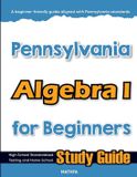 Pennsylvania Algebra I for Beginners