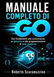 Manuale Libri GmbH Manuale completo di GO: Dai fondamenti alla concorrenza, ai generics e alla programmazione di rete moderna: 27