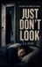 Just Don't Look
