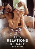 Les Relations de Kate: Nouvelles Érotiques de Sexe Tabou pour Adultes: 895