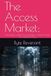 The Access Market: Infostealers, Initial Access Brokers, and the Trade in Corporate Entry