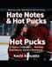 Hate Independently Published Hate Notes & Hot Pucks