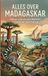 Alles Bol Alles over Madagaskar