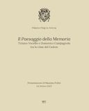 Il paesaggio della memoria. Tiziano Vecellio e Domenico Campagnola tra le cime del Cadore. Ediz. bilingue