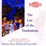 Outhere Martin Best Medieval Ensemble - The Last Of The Troubadours: The Art & Times Of Guiraut Riquier 1230-1292 (CD)
