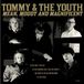 Sonic Rendezvous Tommy & The Youth - Mean, Moody & Magnificent (7" Single)