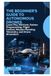 The Beginner’s Guide to Autonomous Drones: Learn PX4, MAVLink, Python Programming, Flight Control, Mission Planning, Telemetry, and Drone Simulation