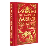 The Arcturus Gilded Classics-The Way of the Warrior