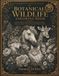 Botanical Wildlife Coloring Book: 50 Beautiful Wildlife Animals Blended with Elegant Flowers, Botanical Gardens, & Premium Grayscale Designs for Adults