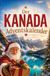 Der Bookmundo Der Kanada-Adventskalender: 24 Tage voller kurioser Fakten, festlicher Geschichten & kleiner Aha-Momente | Das Geschenk für alle Kanada-Liebhaber!