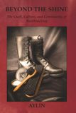 Beyond The Shine: The Craft, Culture, and Community of Bootblacking