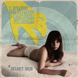Bertus Distributie Lewis & the Strange Magics Velvet Skin