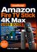 Unofficial Amazon Fire TV Stick 4K Max Unofficial User Guide